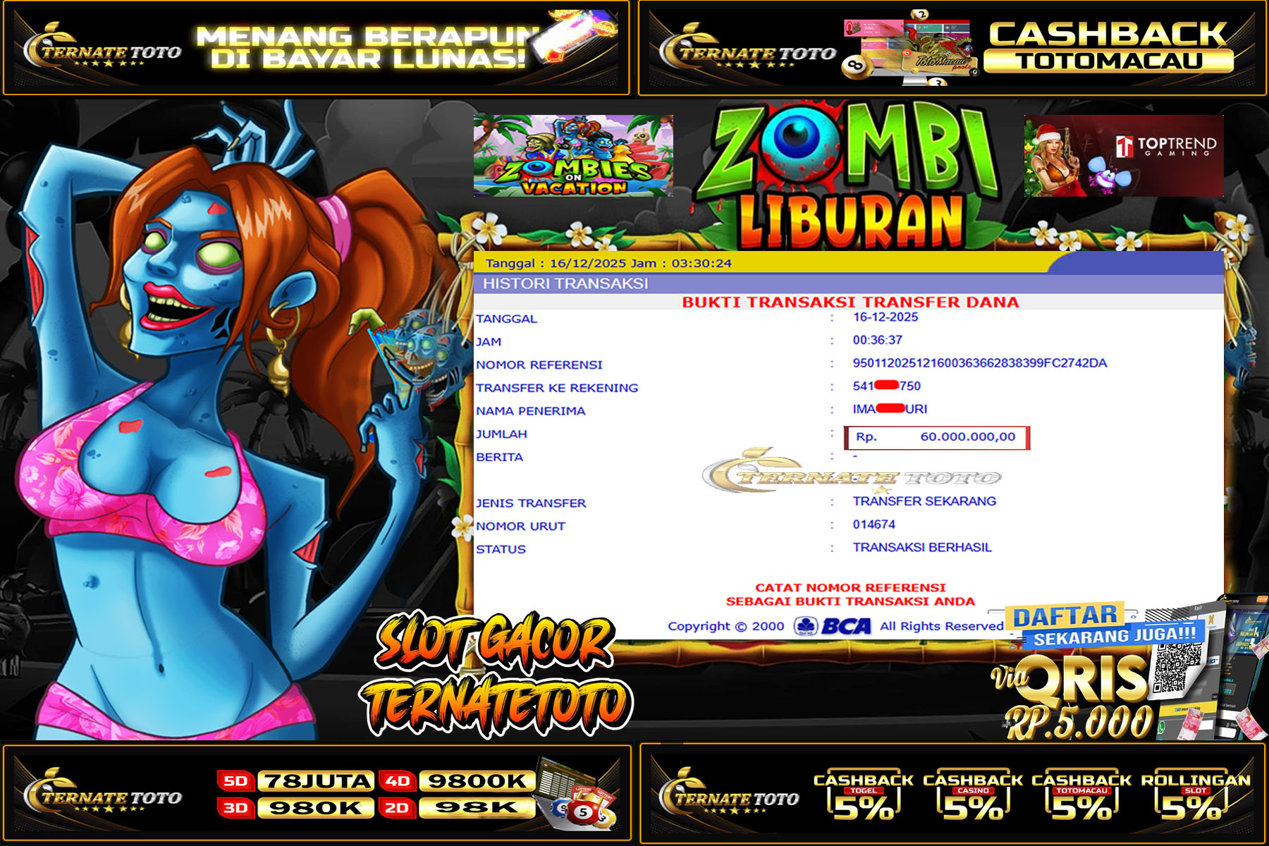 TERNATETOTO - ZOMBI LIBURAN DI TOPTREND GAMING Rp.60,000,000,-